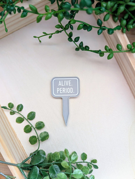Alive. Period Mini Tag Magnet