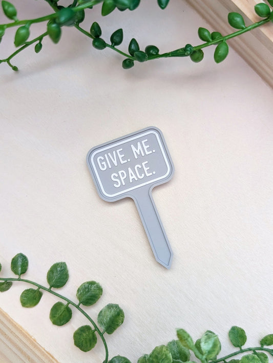 Give. Me. Space. Mini Tag Magnet