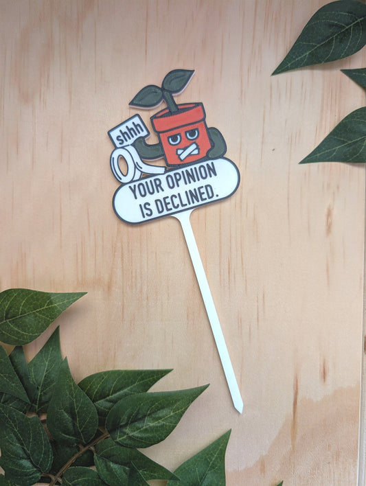 Your Opinion Is Declined