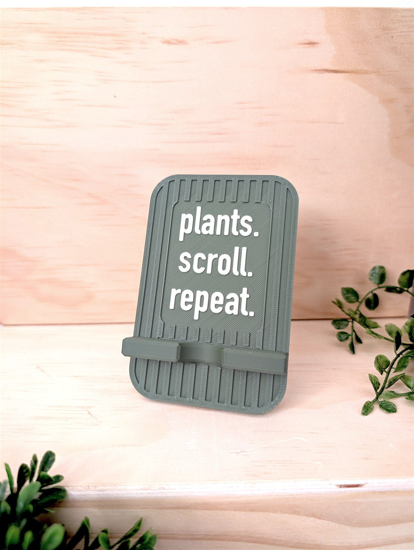 Plants. Scroll. Repeat. Phone Stand